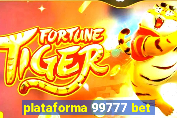 plataforma 99777 bet